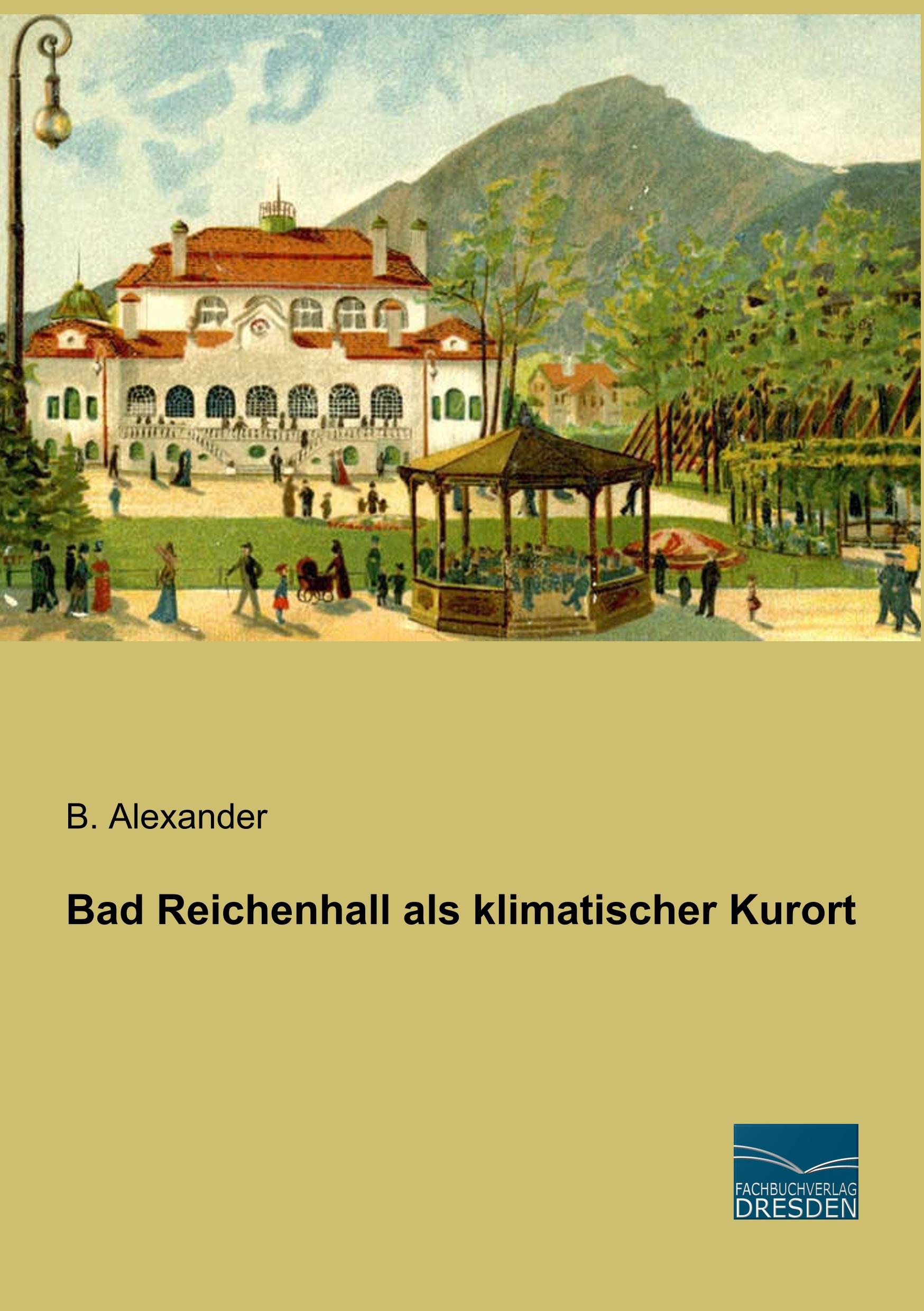 Vorderes Coverbild Bad Reichenhall als klimatischer Kurort