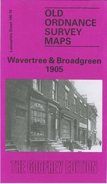 Vorderes Coverbild Wavertree and Broadgreen 1905