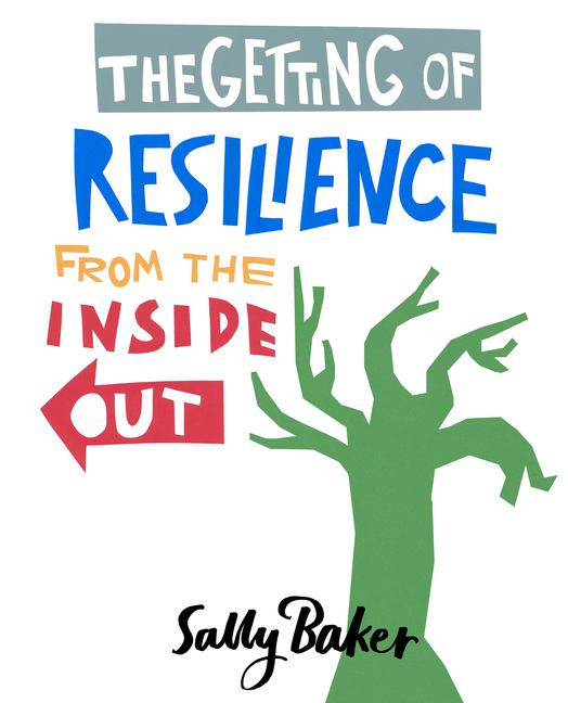 Vorderes Coverbild The Getting of Resilience from the Inside Out
