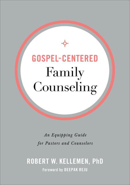 Vorderes Coverbild Gospel-Centered Family Counseling