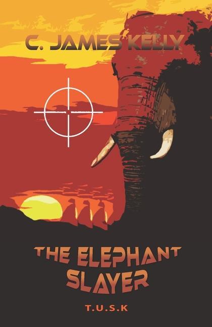 Vorderes Coverbild The Elephant Slayer: The Elephant Slayer