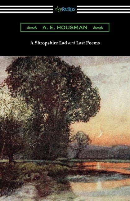 Vorderes Coverbild A Shropshire Lad and Last Poems