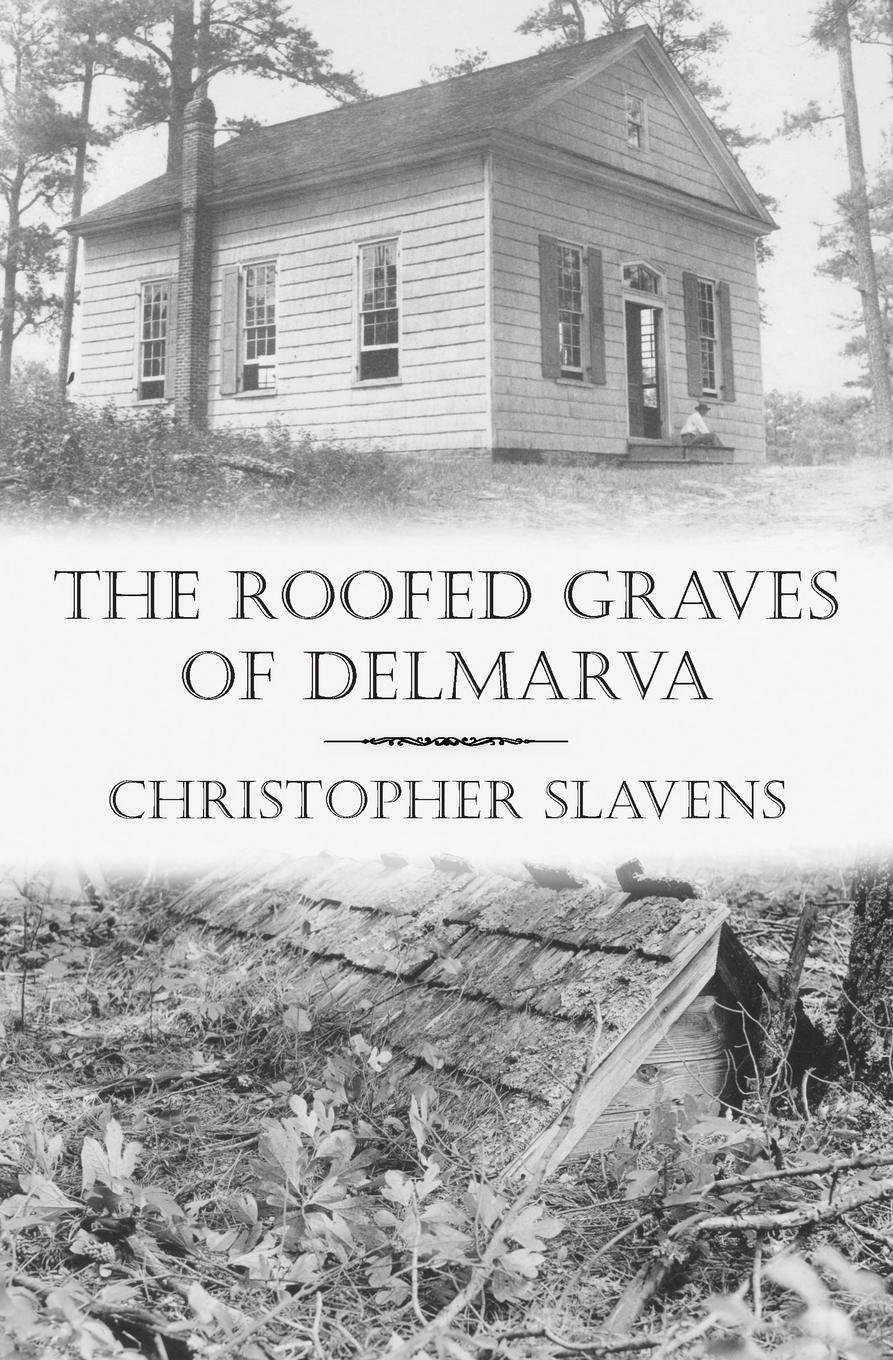 Vorderes Coverbild The Roofed Graves of Delmarva