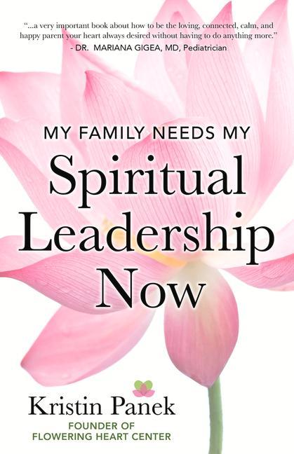 Vorderes Coverbild My Family Needs My Spiritual Leadership Now