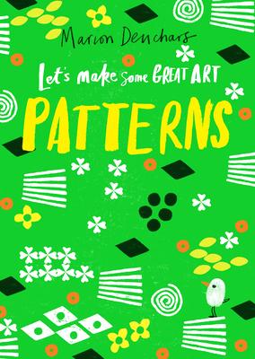 Vorderes Coverbild Let's Make Some Great Art: Patterns