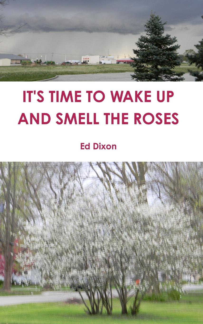 Vorderes Coverbild IT'S TIME TO WAKE UP AND SMELL THE ROSES
