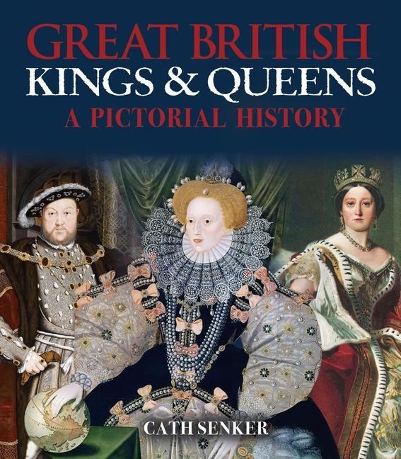 Vorderes Coverbild Great British Kings & Queens