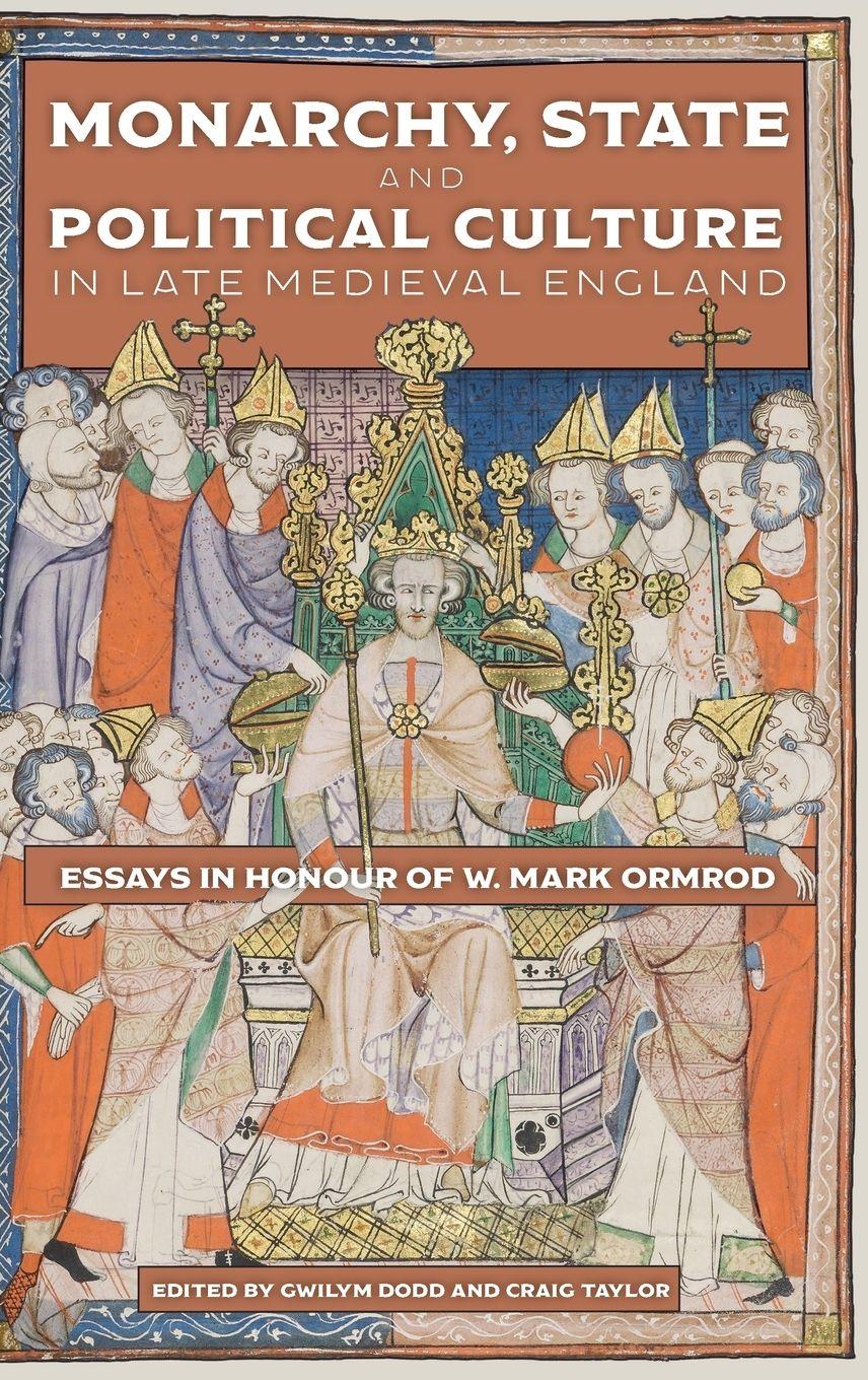 Vorderes Coverbild Monarchy, State and Political Culture in Late Medieval England
