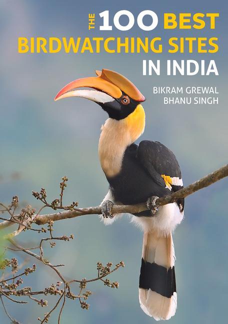 Vorderes Coverbild The 100 Best Birdwatching Sites in India