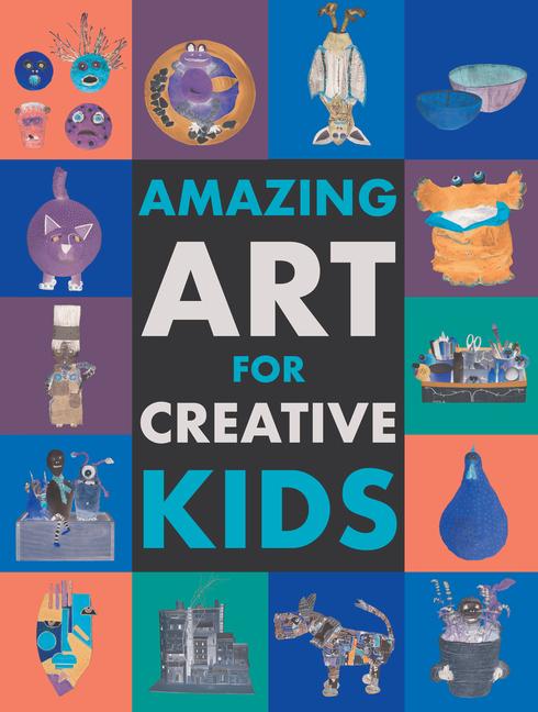 Vorderes Coverbild Amazing Art for Creative Kids