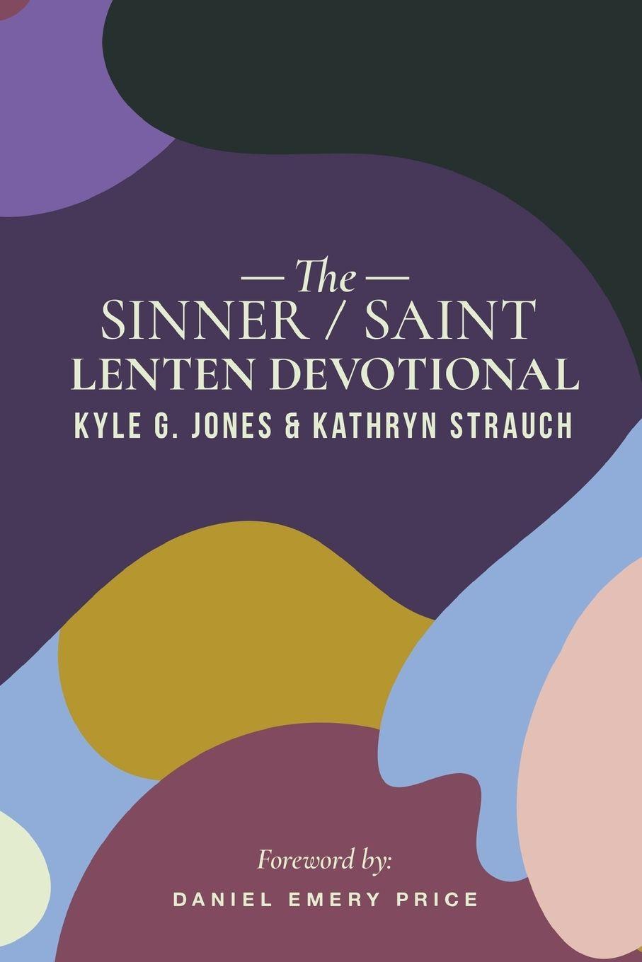 Vorderes Coverbild The Sinner/Saint Lenten Devotional