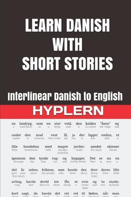 Vorderes Coverbild Learn Danish with Short Stories: Interlinear Danish to English