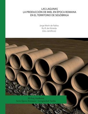 Vorderes Coverbild Las Lagunas. La producción de miel en época romana en el territorio de Segóbriga