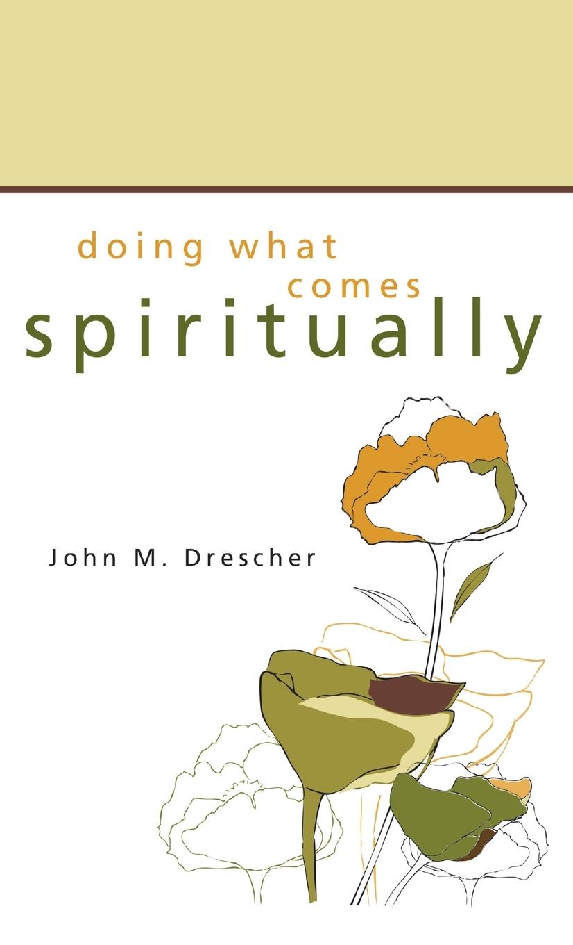 Vorderes Coverbild Doing What Comes Spiritually