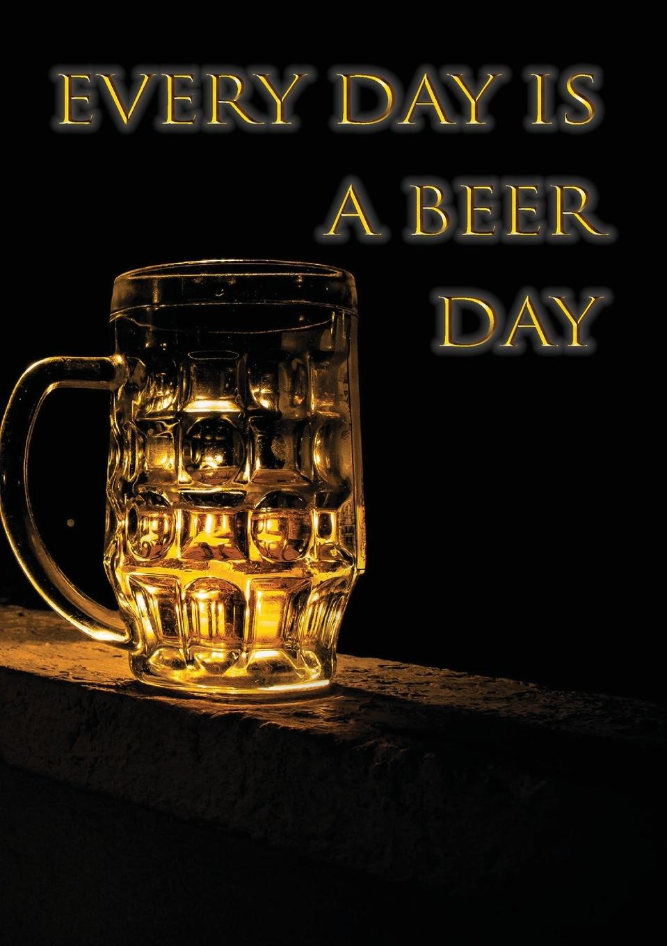 Vorderes Coverbild Every day is a beer day