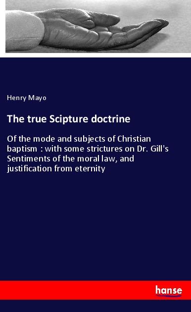 Vorderes Coverbild The true Scipture doctrine