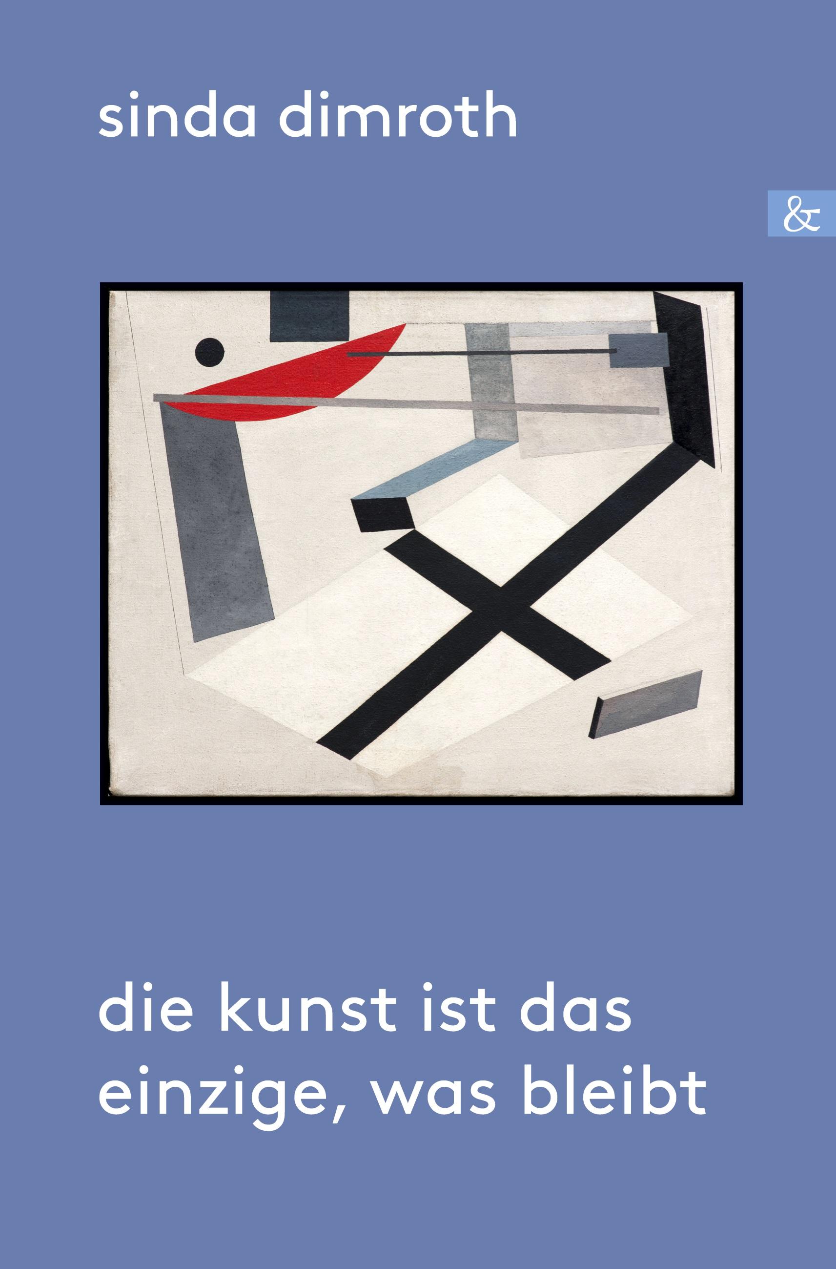 Vorderes Coverbild Die Kunst ist das Einzige, was bleibt