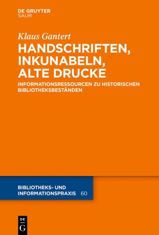 Vorderes Coverbild Handschriften, Inkunabeln, Alte Drucke - Informationsressourcen zu historischen Bibliotheksbeständen