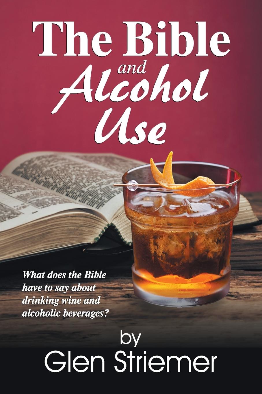 Vorderes Coverbild The Bible and Alcohol Use