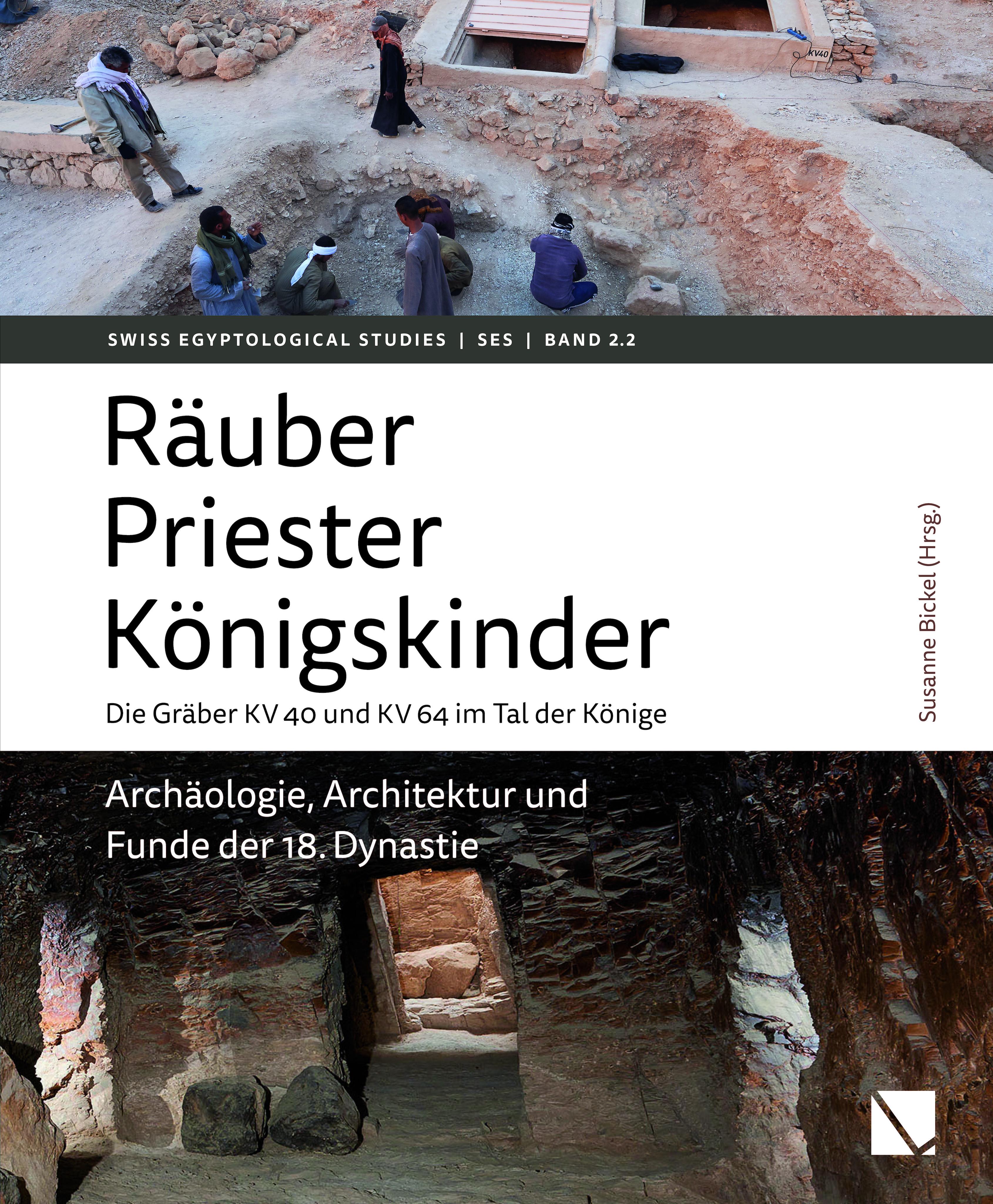 Vorderes Coverbild Räuber - Priester - Königskinder. Die Gräber KV 40 und KV 64 im Tal der Könige.