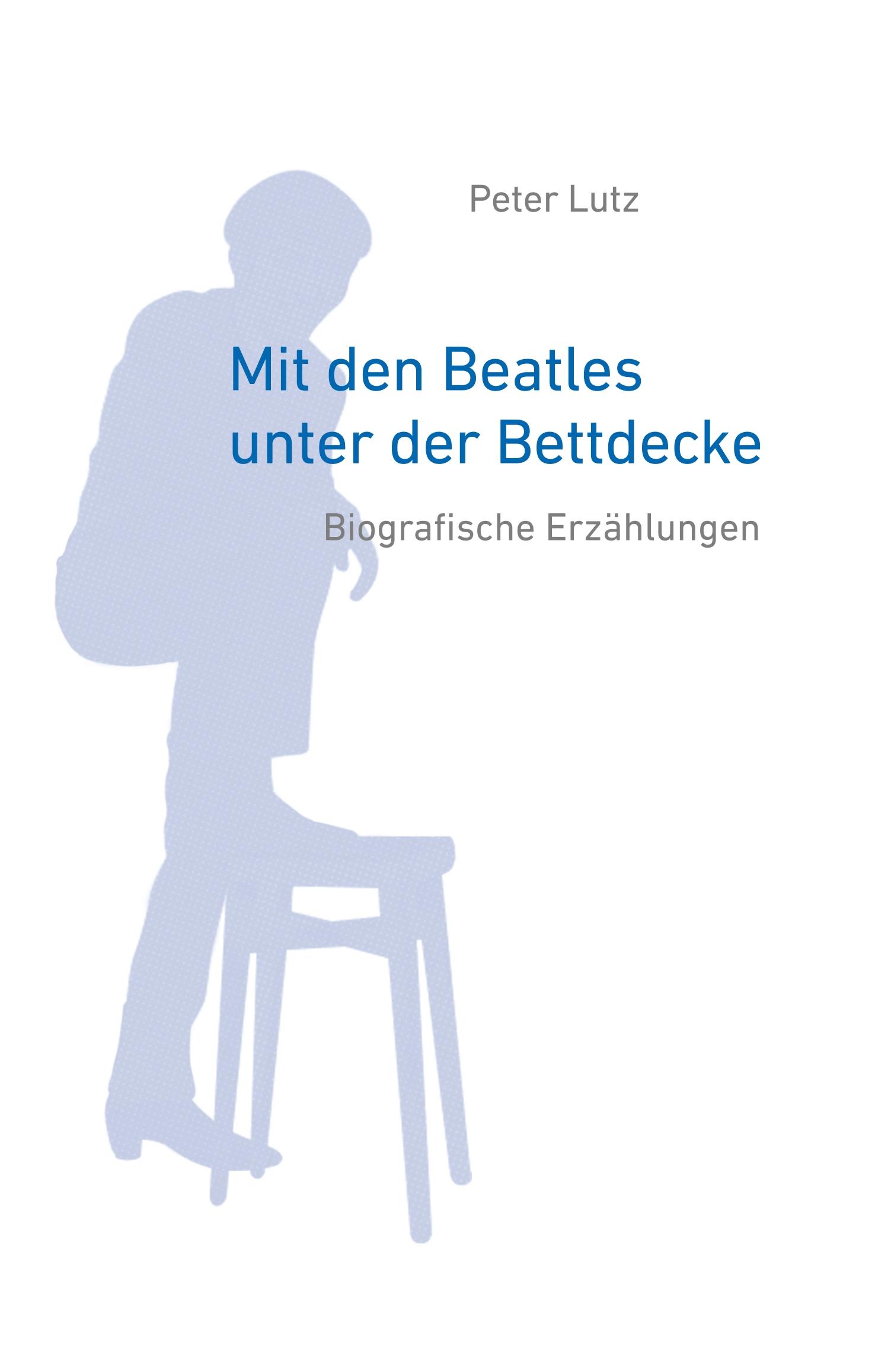 Vorderes Coverbild Mit den Beatles unter der Bettdecke