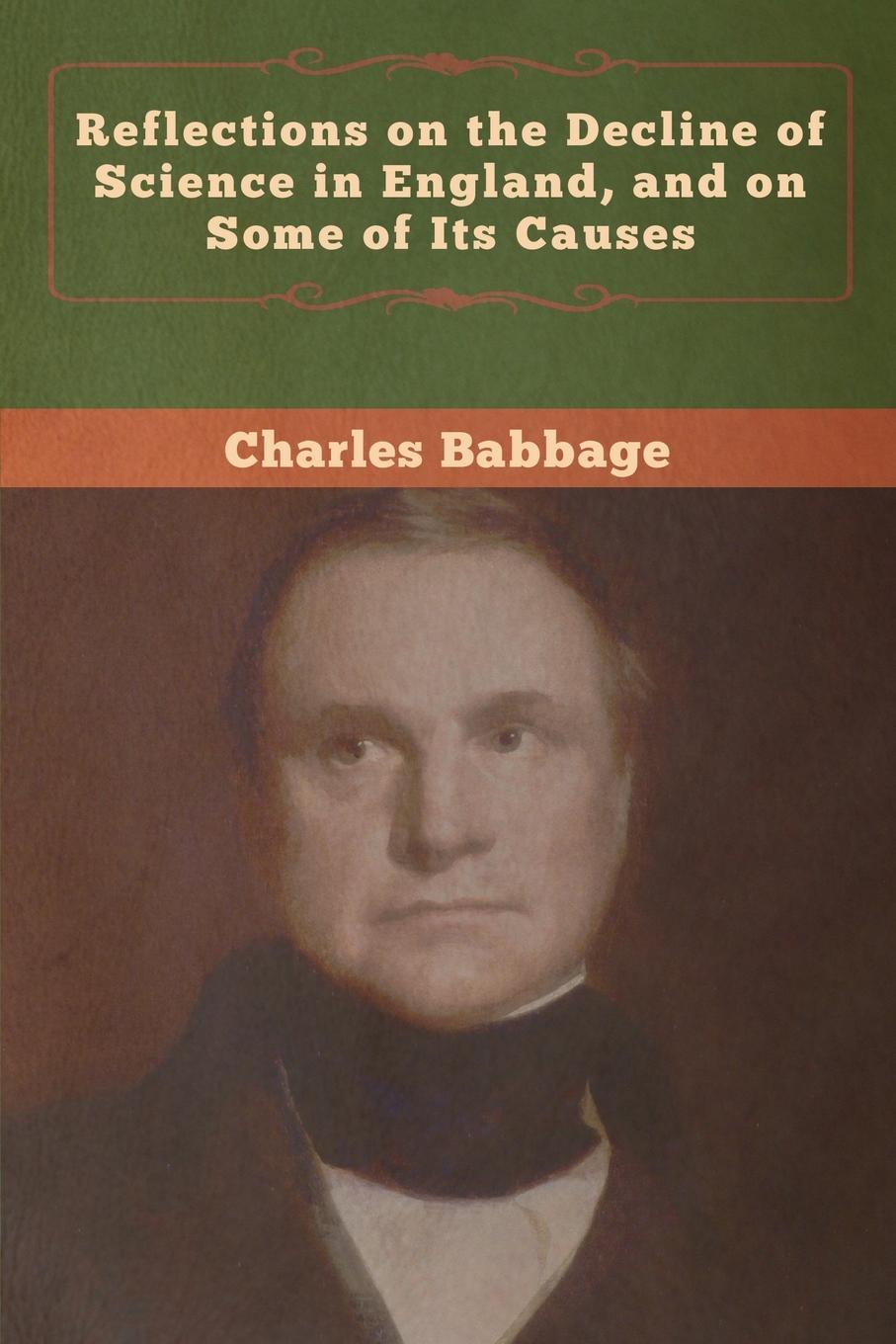 Vorderes Coverbild Reflections on the Decline of Science in England, and on Some of Its Causes