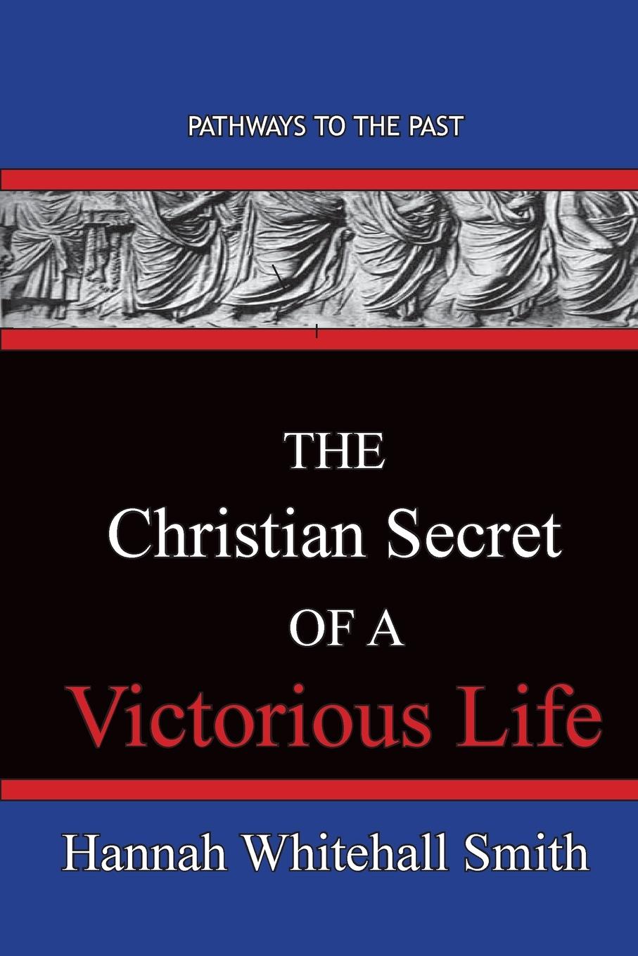 Vorderes Coverbild The Christian Secret Of A Victorious Life