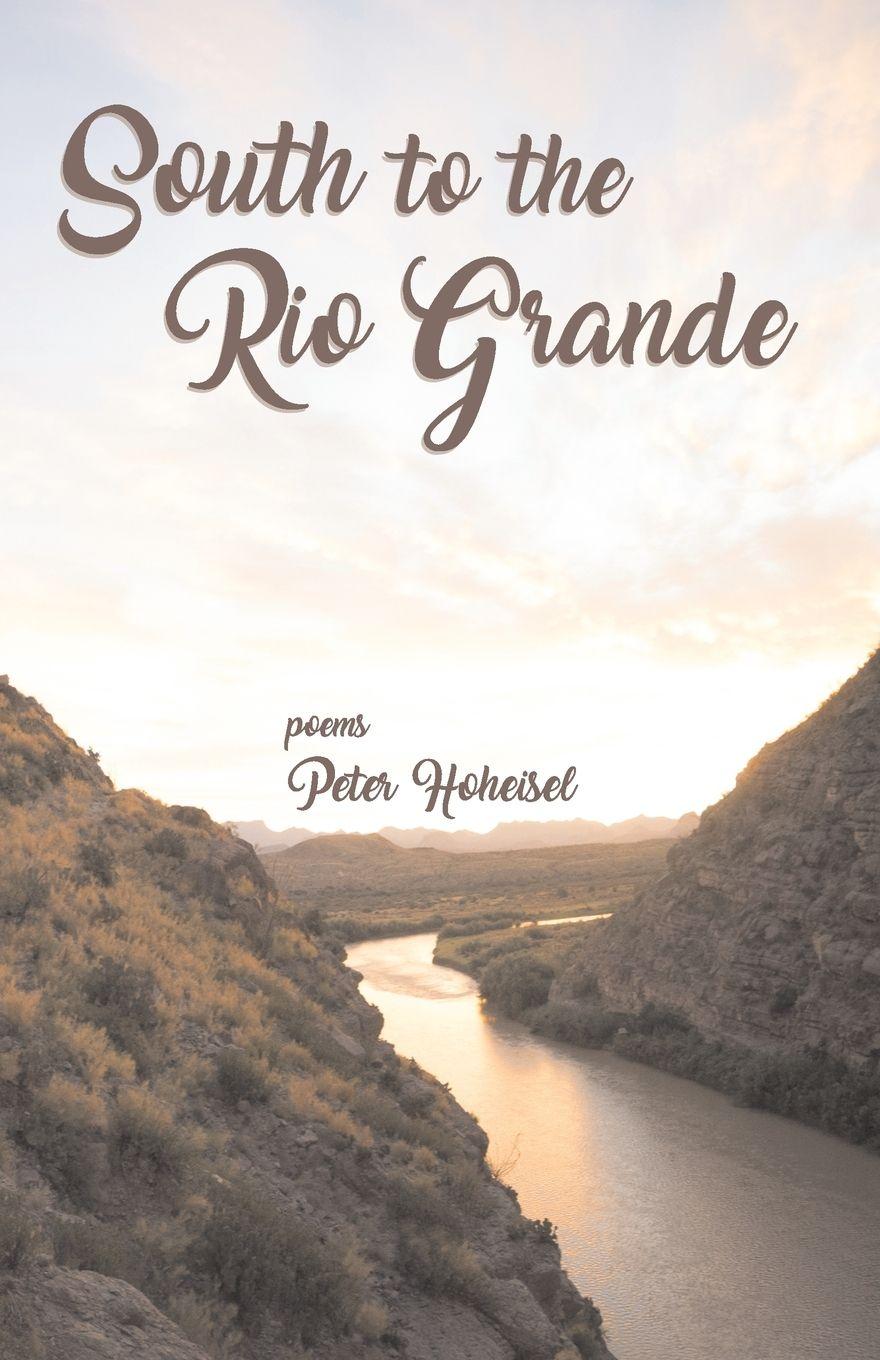 Vorderes Coverbild South to the Rio Grande