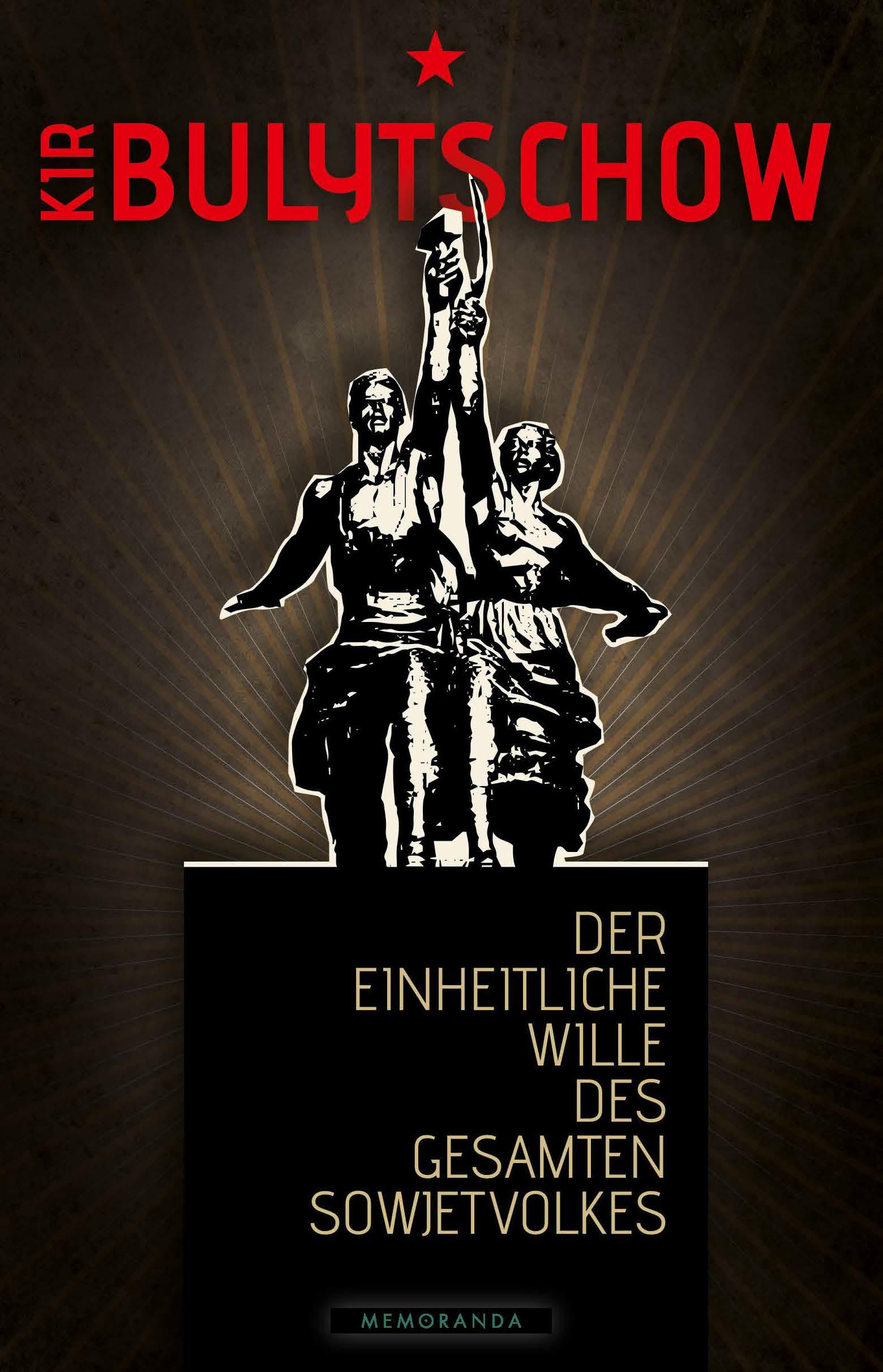Vorderes Coverbild Der einheitliche Wille des gesamten Sowjetvolkes