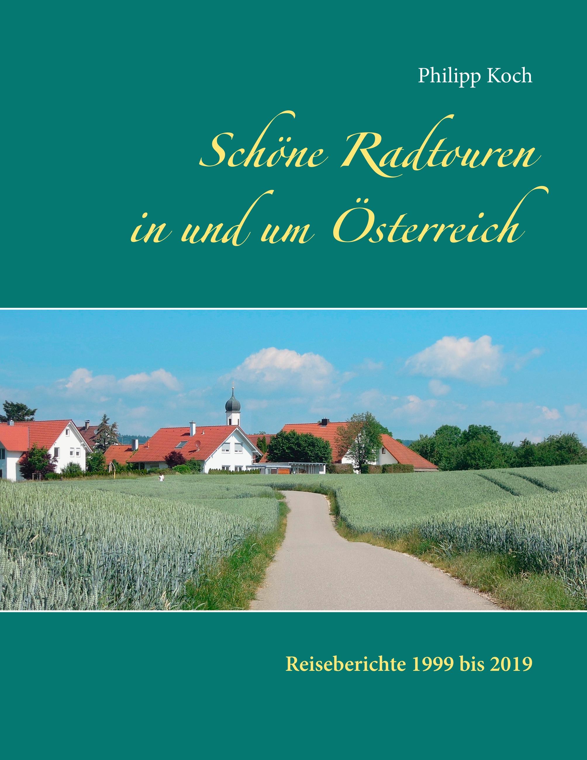 Vorderes Coverbild Schöne Radtouren in und um Österreich