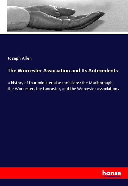 Vorderes Coverbild The Worcester Association and Its Antecedents
