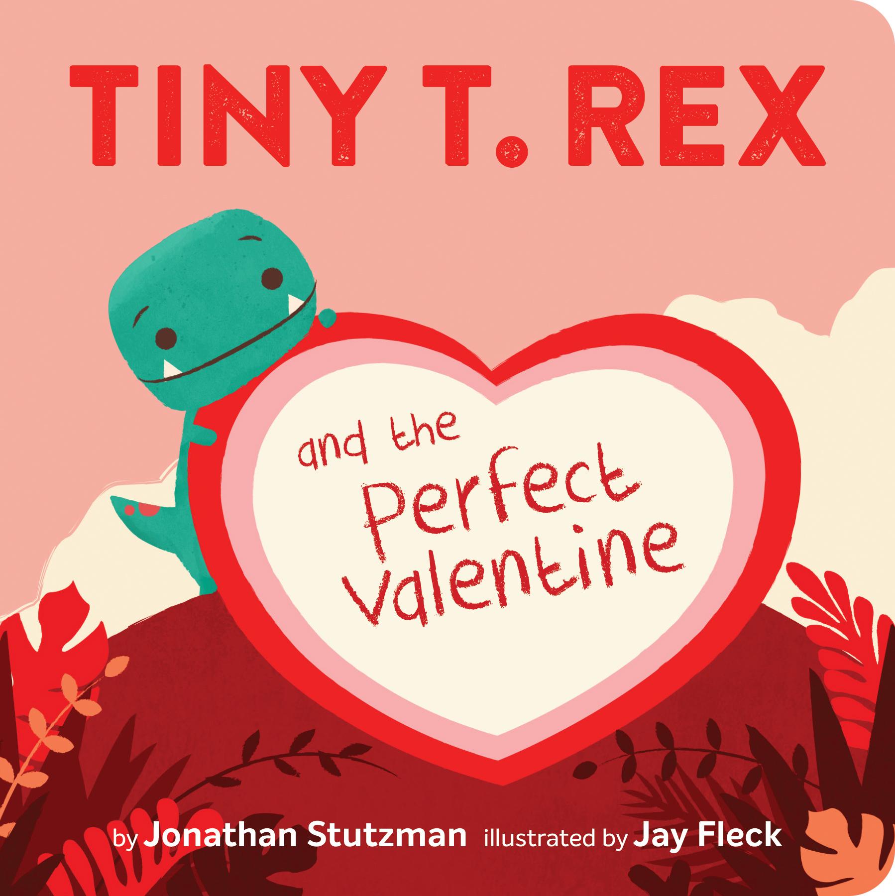 Vorderes Coverbild Tiny T. Rex and the Perfect Valentine