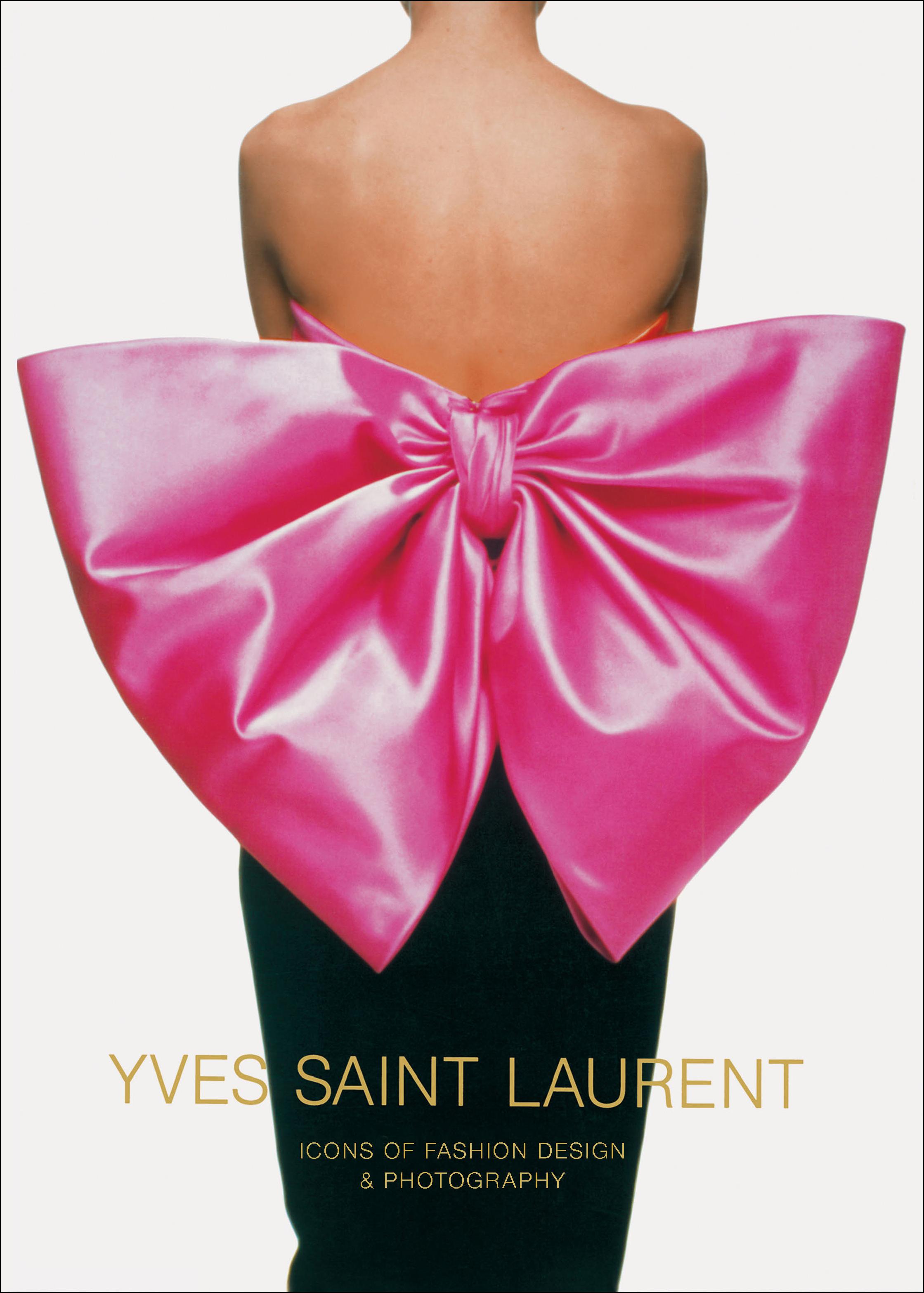 Vorderes Coverbild Yves Saint Laurent: Icons of Fashion Design & Photography