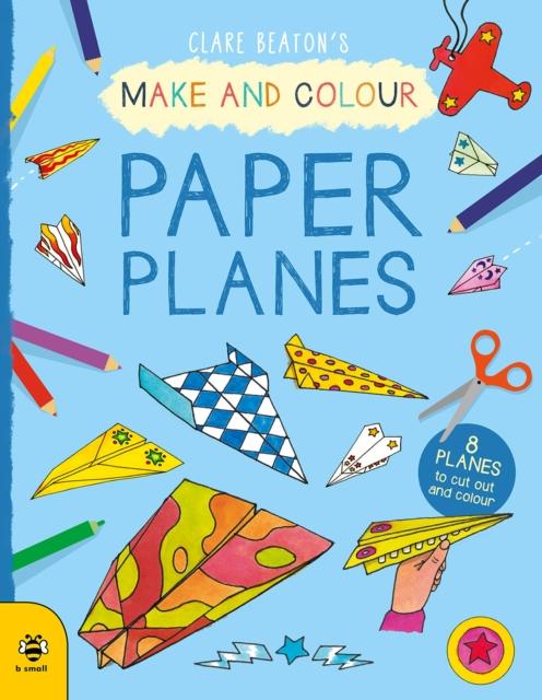 Vorderes Coverbild Make & Colour Paper Planes