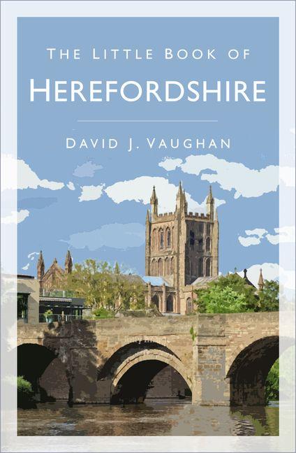 Vorderes Coverbild The Little Book of Herefordshire