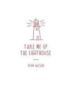 Vorderes Coverbild Take Me Up The Lighthouse