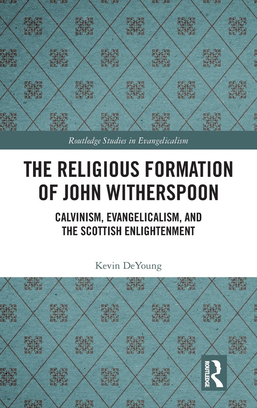 Vorderes Coverbild The Religious Formation of John Witherspoon