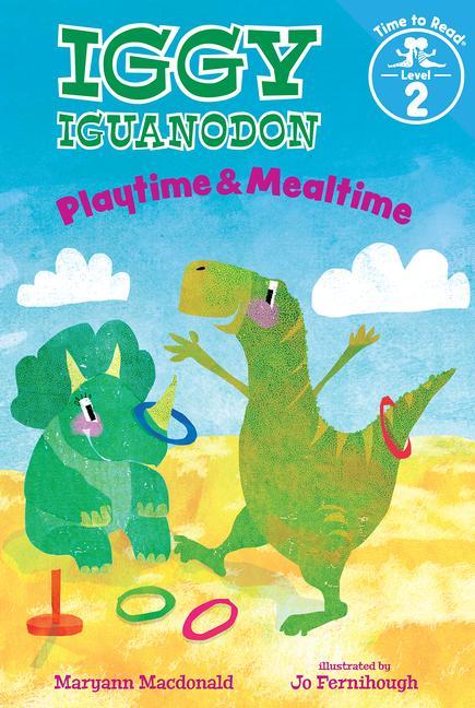 Vorderes Coverbild Playtime & Mealtime (Iggy Iguanodon: Time to Read, Level 2)