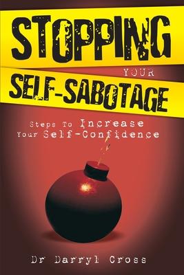 Vorderes Coverbild Stopping Your Self-Sabotage: Steps to Increase Your Self-Confidence