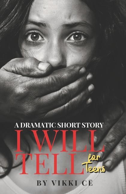 Vorderes Coverbild I Will Tell for Teens