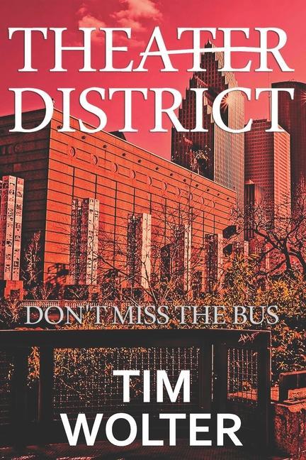 Vorderes Coverbild Theater District: Don't Miss the Bus