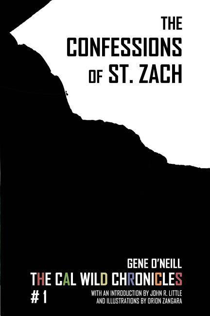 Vorderes Coverbild The Confessions of St. Zach: The Cal Wild Chronicles #1