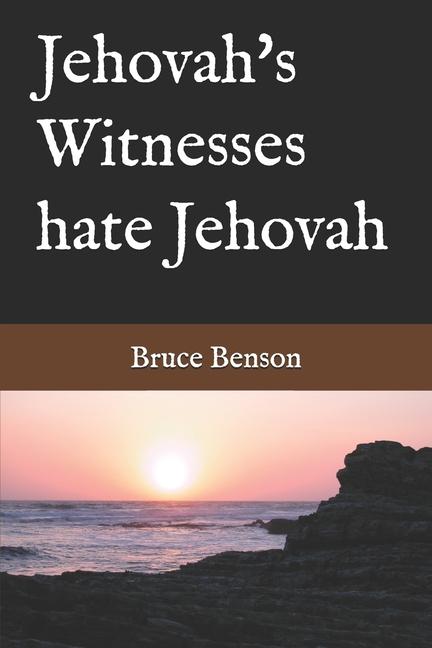 Vorderes Coverbild Jehovah's Witnesses hate Jehovah