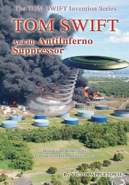 Vorderes Coverbild Tom Swift and the AntiInferno Suppressor