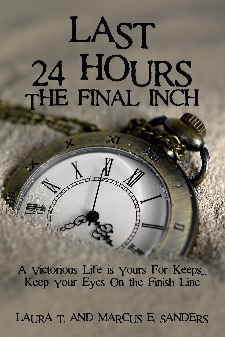Vorderes Coverbild Last 24 Hours, The Final Inch