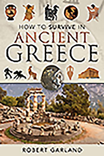 Vorderes Coverbild How to Survive in Ancient Greece