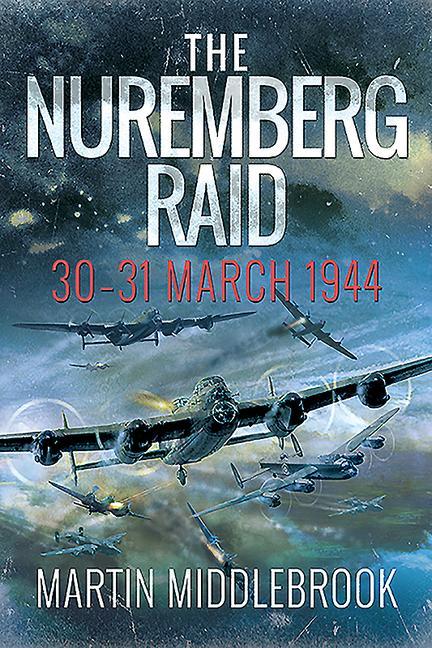 Vorderes Coverbild The Nuremberg Raid