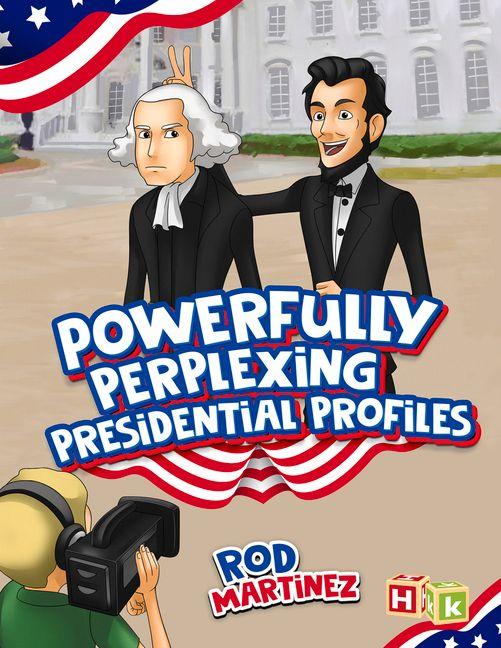 Vorderes Coverbild Powerfully Perplexing Presidential Profiles