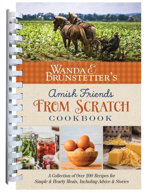 Vorderes Coverbild Wanda E. Brunstetter's Amish Friends from Scratch Cookbook