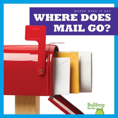Vorderes Coverbild Where Does Mail Go?